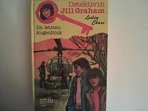 Bild des Verkufers fr Detektivin Jill Graham. Im letzten Augenblick. zum Verkauf von ANTIQUARIAT FRDEBUCH Inh.Michael Simon