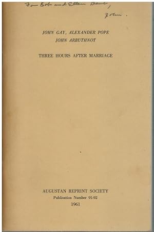 Immagine del venditore per JOHN GAY, ALEXANDER POPE, JOHN ARBUTHNOT: THREE HOURS AFTER MARRIAGE. Publication #91-92 venduto da Books on the Boulevard