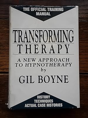 Bild des Verkufers fr Transforming Therapy. A New Approach to Hypnotherapy zum Verkauf von Grandma Betty's Books