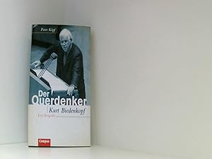 Bild des Verkufers fr Der Querdenker: Kurt Biedenkopf. Eine Biographie zum Verkauf von Book Broker