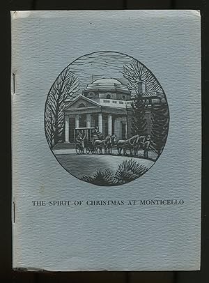 Bild des Verkufers fr The Spirit of Christmas at Monticello zum Verkauf von Between the Covers-Rare Books, Inc. ABAA