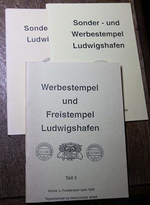 Sonder- und Werbestempel Ludwigshafen 3 Teile : Sonder-und Werbestempel vor 1945; Sonderstempel n...