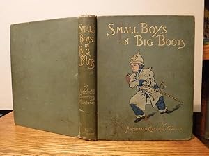 Image du vendeur pour Small Boys in Big Boots: A Story for Children of All Ages mis en vente par Old Scrolls Book Shop