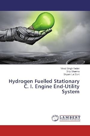 Imagen del vendedor de Hydrogen Fuelled Stationary C. I. Engine End-Utility System a la venta por moluna