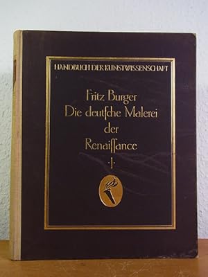 Bild des Verkufers fr Die deutsche Malerei vom ausgehenden Mittelalter bis zum Ende der Renaissance. Band 1: Allgemeiner Teil - Bhmen und die sterreichisch-Bayerischen Lande bis 1450 (Handbuch der Kunstwissenschaft) zum Verkauf von Antiquariat Weber