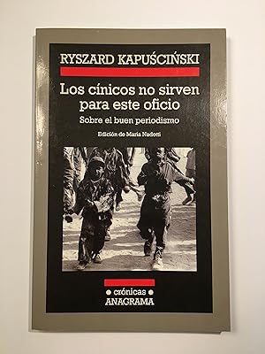 Imagen del vendedor de Los cnicos no sirven para este oficio. Sobre el buen periodismo a la venta por SELECTA BOOKS