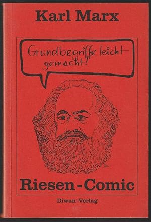 Karl Marx Riesen-Comic. Grundbegriffe leicht gemacht.