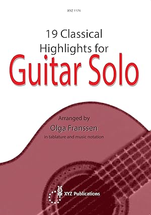 Bild des Verkufers fr 19 classical highlights for guitar solo (tablature and notes) zum Verkauf von moluna