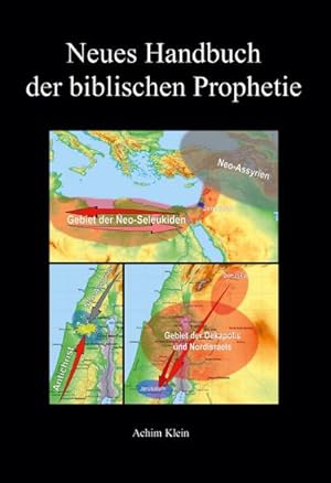 Bild des Verkufers fr Neues Handbuch der biblischen Prophetie zum Verkauf von AHA-BUCH GmbH