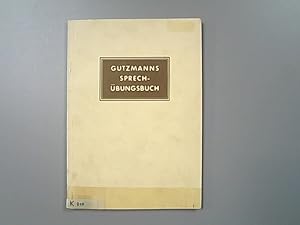 Bild des Verkufers fr Gutzmanns Sprechbungsbuch. zum Verkauf von Antiquariat Bookfarm