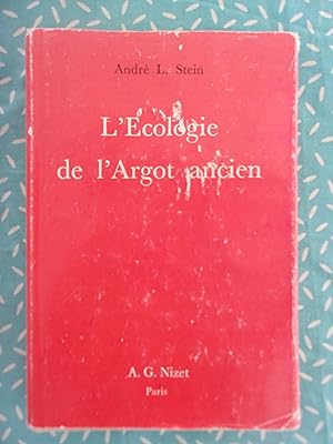 Seller image for L'Ecologie de l'Argot Ancien for sale by Les Lointains du Monde
