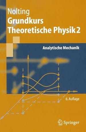 Seller image for Grundkurs Theoretische Physik. Bd.2 : Analytische Mechanik. for sale by Antiquariat Bookfarm