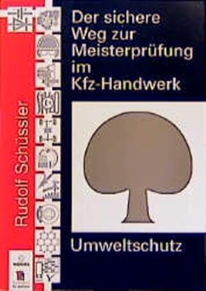 Seller image for Der sichere Weg zur Meisterprfung im Kfz-Handwerk, Umweltschutz. for sale by Antiquariat Bookfarm