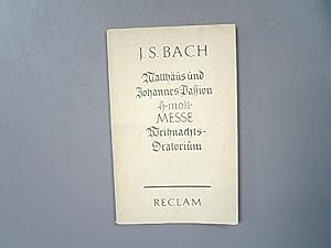 Matthäus und Johannes Passion, h-moll-Messe, Weihnachts-Oratorium.