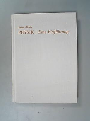 Imagen del vendedor de Physik. Eine Einfhrung zum Gebrauch neben Vorlesungen und zum Selbststudium. a la venta por Antiquariat Bookfarm