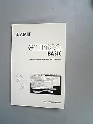 Bild des Verkufers fr ATARI. Omikron. BASIC eine Programmiersprache fr den ST Computer: Programmierhandbuch. zum Verkauf von Antiquariat Bookfarm