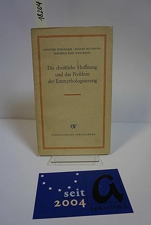 Seller image for Die christliche Hoffnung und das Problem der Entmythologisierung. for sale by AphorismA gGmbH