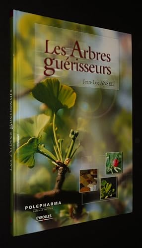 Image du vendeur pour Les Arbres gurisseurs mis en vente par Abraxas-libris