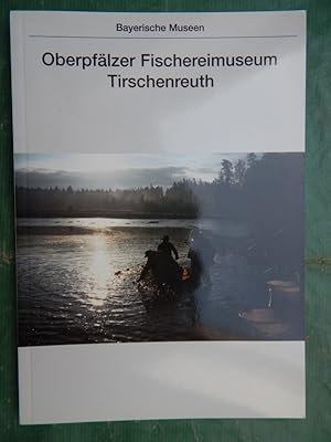 Oberpfälzer Fischereimuseum Tirschenreuth