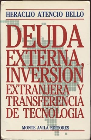 Deuda Externa, Inversion extranjera y transferencia de tecnologia en America Latina