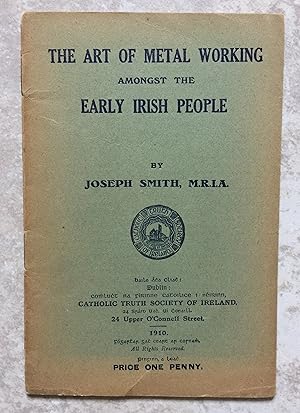 The Art of Metal Working Amongst the Early Irish People