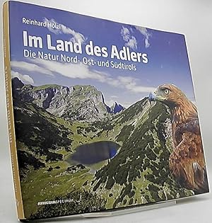 Seller image for Im Land des Adlers : die Natur Nord-, Ost- und Sdtirols. for sale by Antiquariat Unterberger