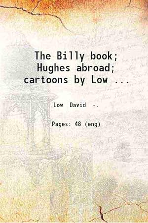 Seller image for The Billy book; Hughes abroad; cartoons by Low . 1918 for sale by Gyan Books Pvt. Ltd.