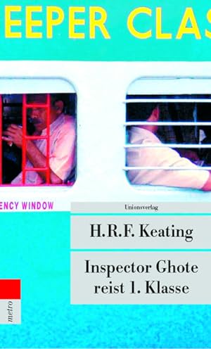 Inspector Ghote reist 1. Klasse: Kriminalroman. Ein Inspector-Ghote-Krimi (2) (Unionsverlag Tasch...