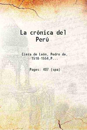 Imagen del vendedor de La crónica del Perú 1922 a la venta por Gyan Books Pvt. Ltd.