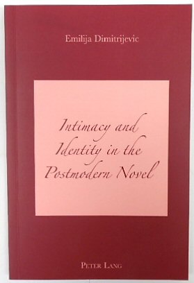 Image du vendeur pour Intimacy and Identity in the Postmodern Novel mis en vente par PsychoBabel & Skoob Books