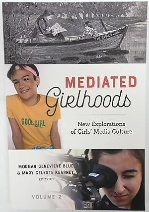 Imagen del vendedor de Mediated Girlhoods: New Explorations of Girls' Media Culture, Volume 2 a la venta por PsychoBabel & Skoob Books