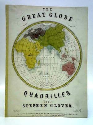 Bild des Verkufers fr The Great Globe Quadrilles zum Verkauf von World of Rare Books