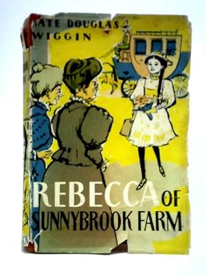 Bild des Verkufers fr Rebecca of Sunnybrook Farm zum Verkauf von World of Rare Books