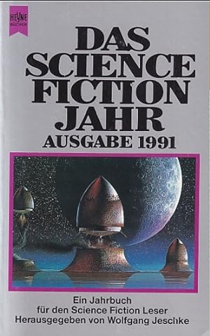 Bild des Verkufers fr Science Fiction Jahr 6, Ausgabe 1991. Ein Jahrbuch fr den Science Fiction Leser. zum Verkauf von Antiquariat an der Nikolaikirche