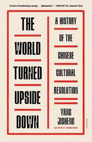 Immagine del venditore per World Turned Upside Down : A History of the Chinese Cultural Revolution venduto da GreatBookPrices