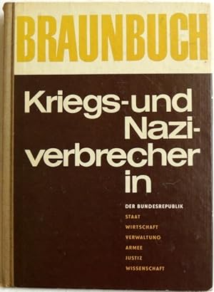 Braunbuch; Kriegs- und Naziverbrecher in der Bundesrepublik und in Westberlin