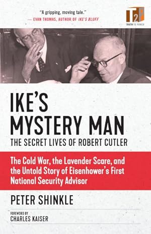Immagine del venditore per Ike's Mystery Man : The Secret Lives of Robert Cutler venduto da GreatBookPrices