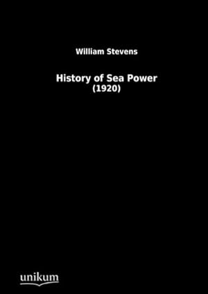 Bild des Verkufers fr History of Sea Power: (1920) zum Verkauf von Rheinberg-Buch Andreas Meier eK