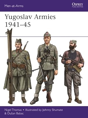 Bild des Verkufers fr Yugoslav Armies 1941-45 zum Verkauf von GreatBookPricesUK