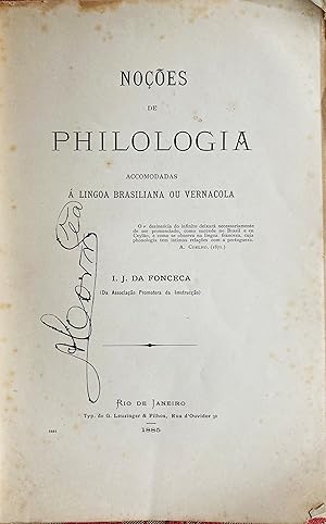 Noções de philologia accomodadas à lingoa brasiliana ou vernacola.