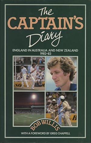 Seller image for THE CAPTAIN'S DIARY: ENGLAND IN AUSTRALIA AND NEW ZEALAND 1982-83 for sale by Sportspages