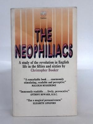 Imagen del vendedor de The Neophiliacs, a Study of the English Revolution in the Fifties and Sixties a la venta por World of Rare Books