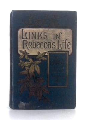 Bild des Verkufers fr Links in Rebecca's Life zum Verkauf von World of Rare Books