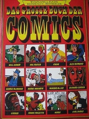 Seller image for Das grosse Buch der Comics. Anatomie eines Massenmediums. (Will Eisner. Hal Foster. Richard Corben. Herge. Carl Barks. Giraud. Winsor McCay. Frank Frazetta u. a.). for sale by Antiquariat Bernd Preler