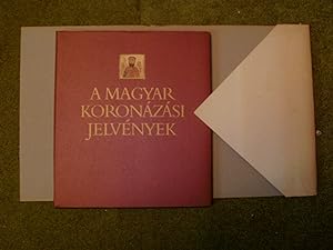 Seller image for A magyar koronzsi jelvnyek for sale by Buybyebooks