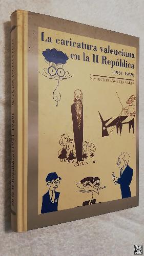 LA CARICATURA VALENCIANA EN LA SEGUNDA REPÚBLICA 1931-1939