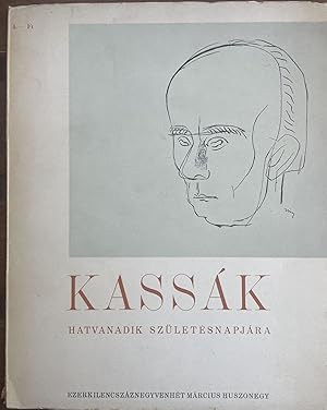 Kassák Lajos hatvanadik születésnapjára ( For Kassák's 60th birthday)