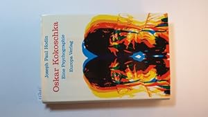 Bild des Verkufers fr Oskar Kokoschka : eine Psychographie zum Verkauf von Gebrauchtbcherlogistik  H.J. Lauterbach