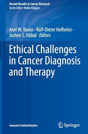 Bild des Verkufers fr Ethical Challenges in Cancer Diagnosis and Therapy zum Verkauf von AHA-BUCH GmbH