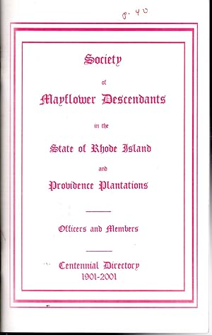 Seller image for Society of Mayflower Descendants in The State of Rhode Island and Providence Plantations: Centennial Directory, 1901-2001 for sale by Dorley House Books, Inc.